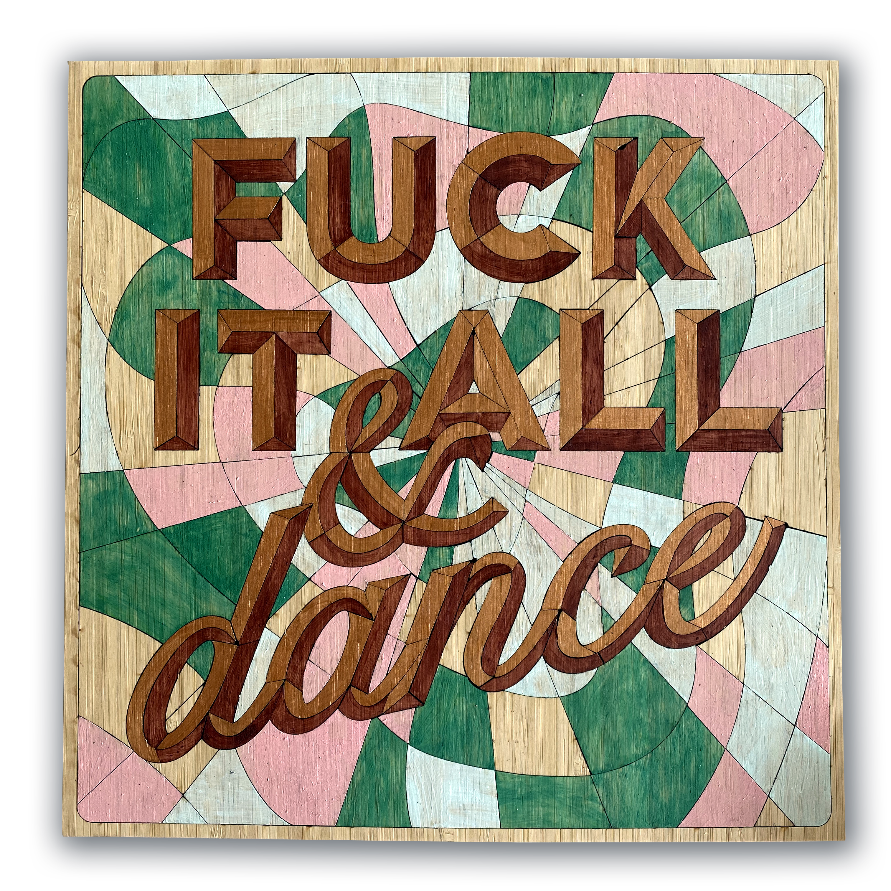 Fuck It All & Dance